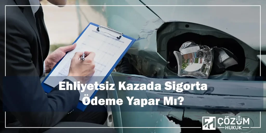 Ehliyetsiz Araç Kullanma Cezası 8 Ehliyetsiz Sürücü Tazminat Alır Mı?