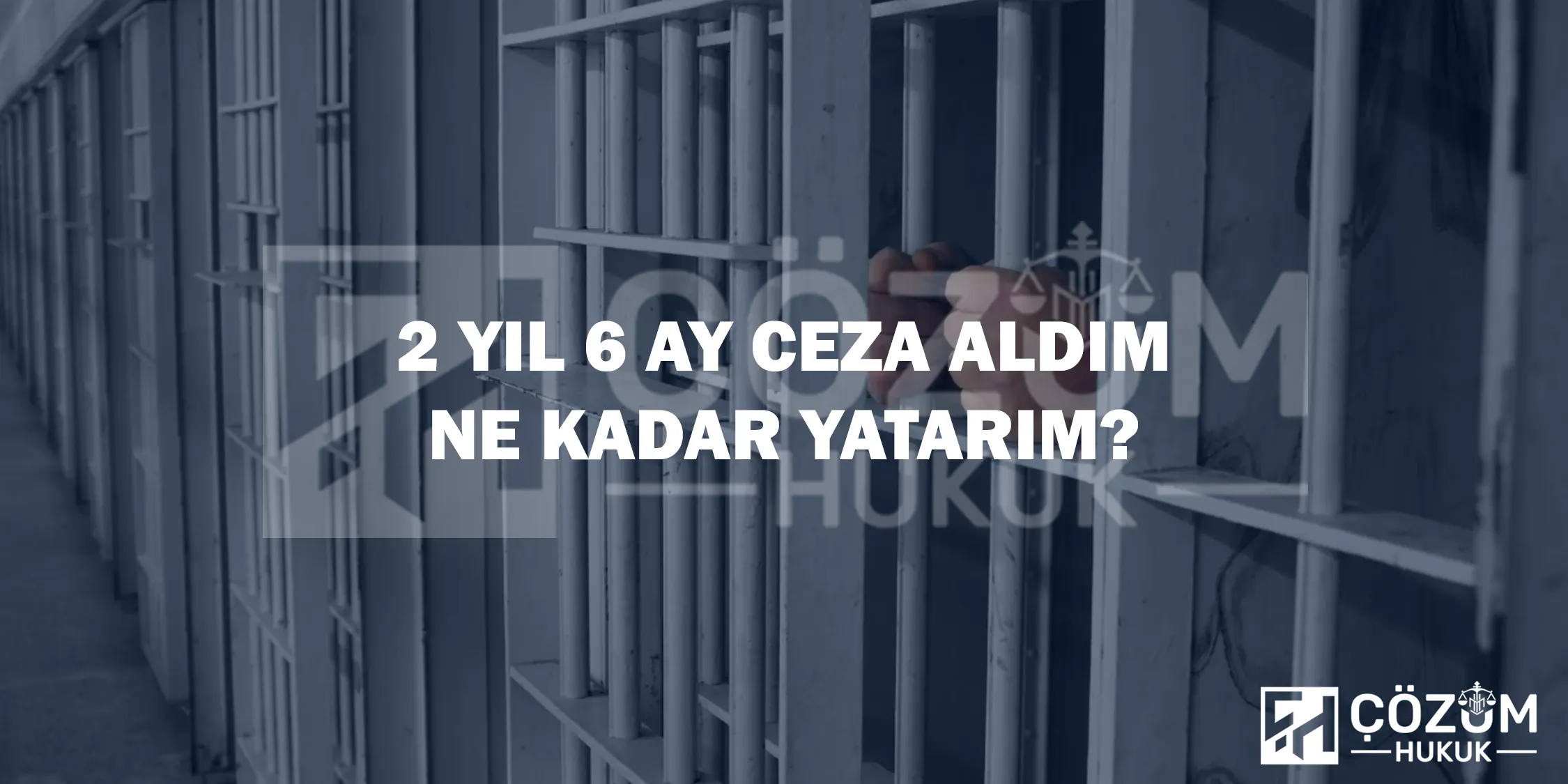 Makaleler 18 2 Yıl 6 Ay Ceza Aldım Ne Kadar Yatarım?