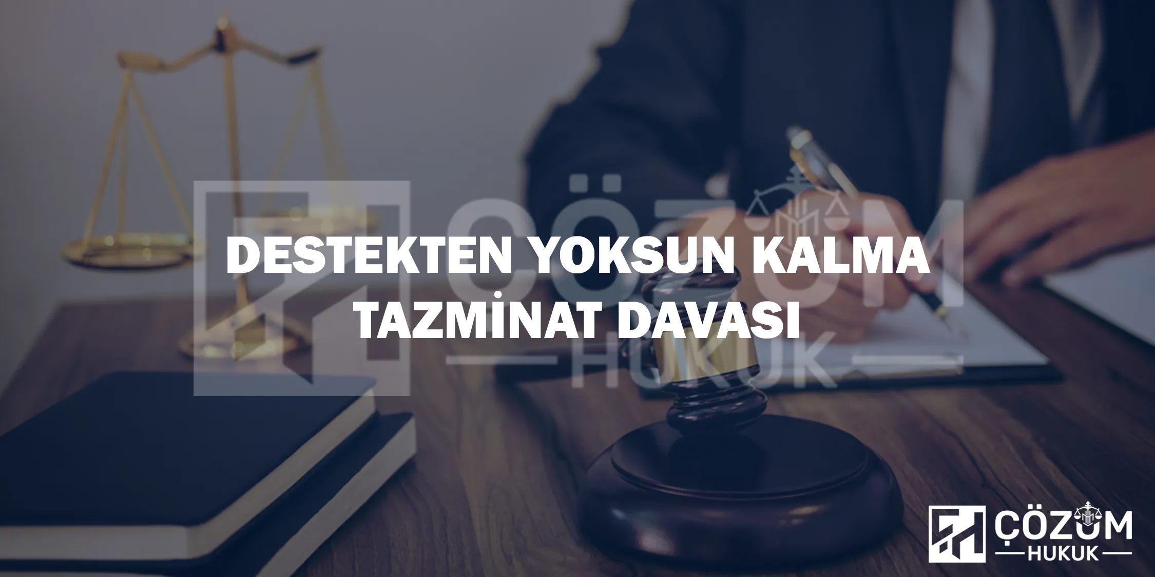 Makaleler 10 Destekten Yoksun Kalma Tazminatı
