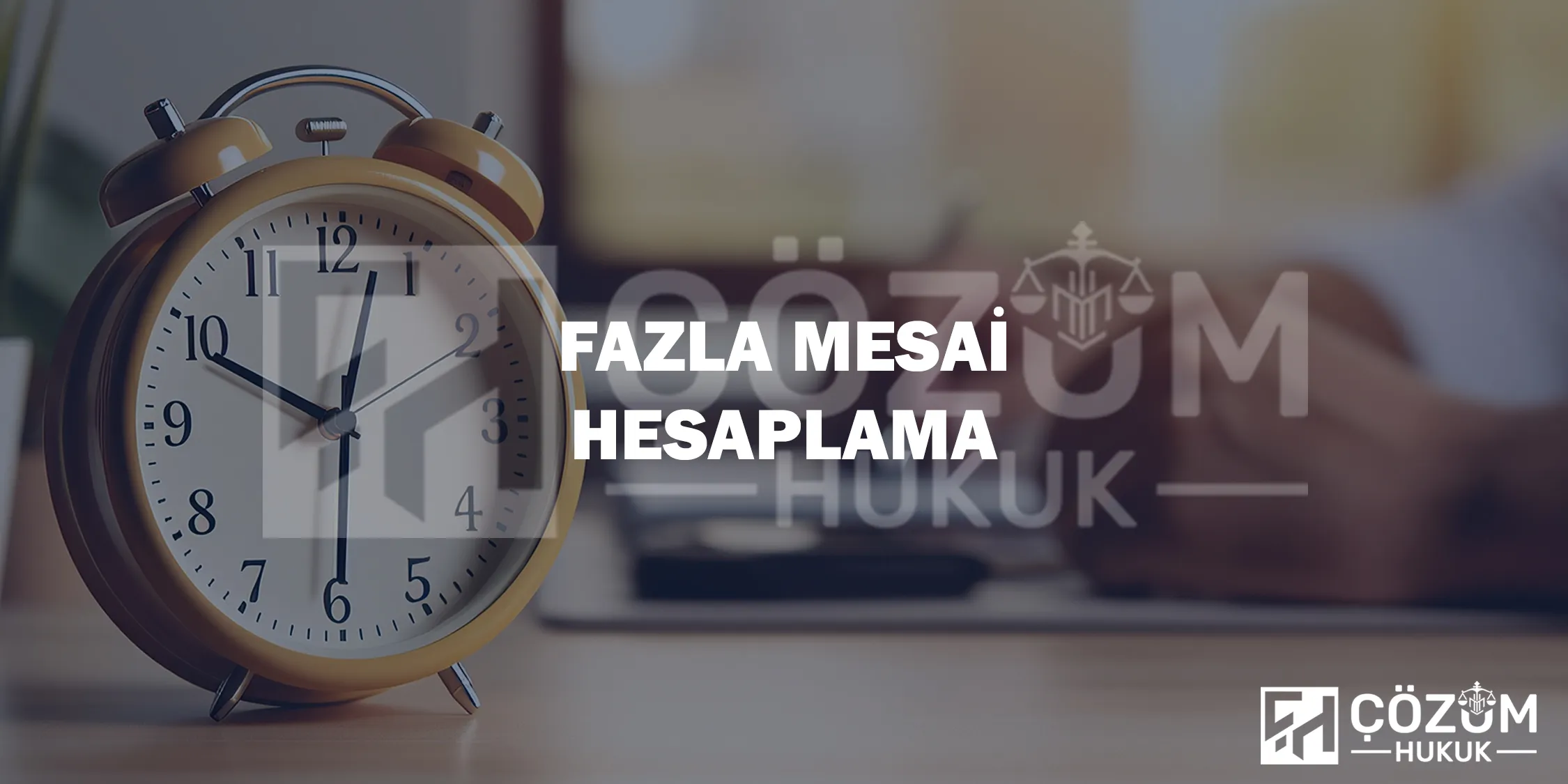 Makaleler 12 Fazla Mesai Hesaplama