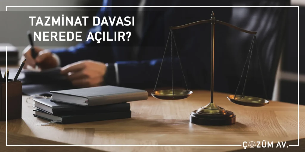 Manisa Trafik Kazası Avukatı 2 Tazminat Davası Nerede Açılır?