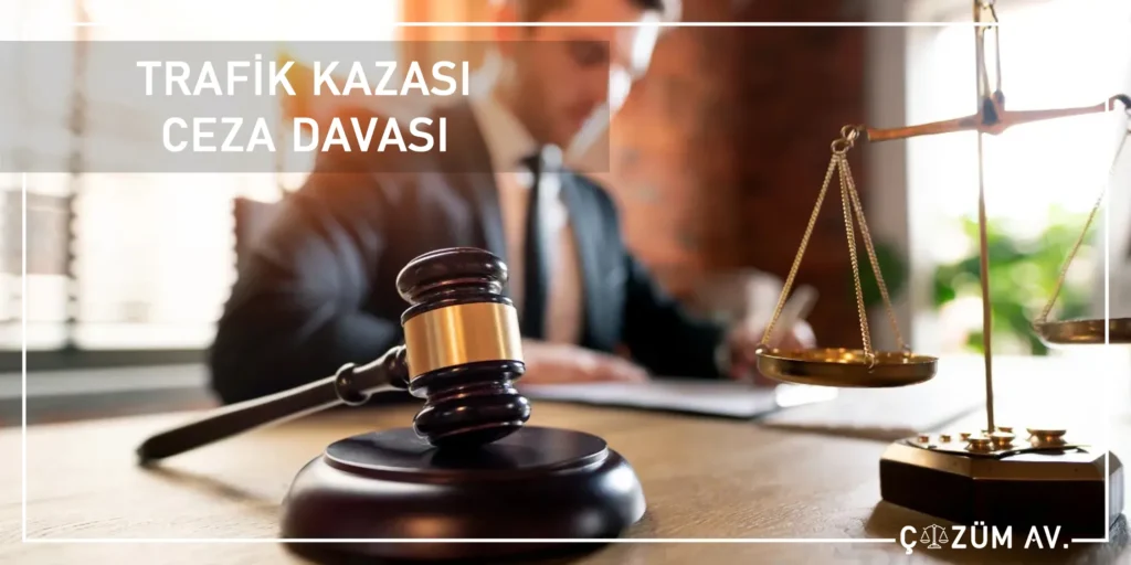 Manisa Trafik Kazası Avukatı 4 Trafik Kazası Ceza Davası