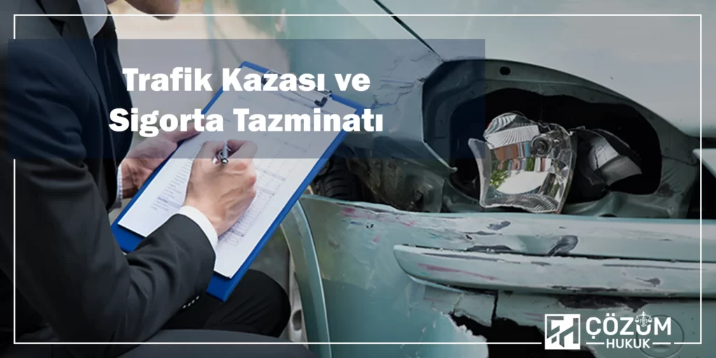 İzmir Sigorta Avukatı 1 Trafik Kazası Ve Sigorta Tazminatı