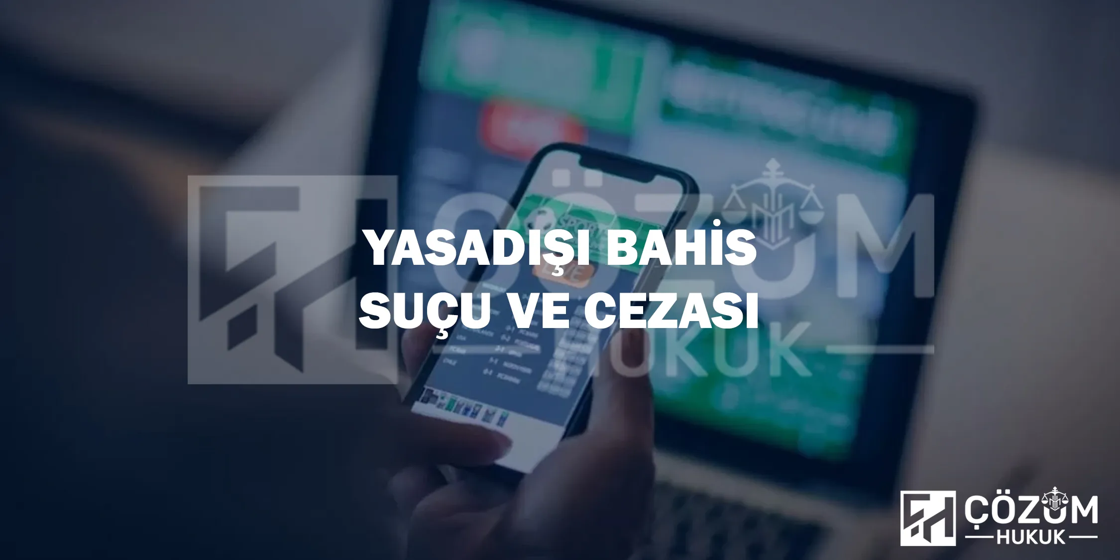 Makaleler 1 Yasadışı Bahis Suçu ve Cezası