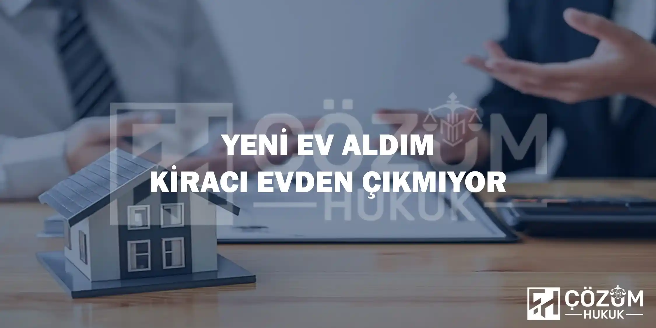 Yeni Ev Aldım Kiracı Evden Çıkmıyor