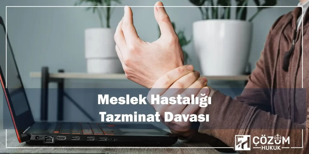 Meslek Hastalığı Nedir? 3 Meslek Hastalığı Tazminat Davası