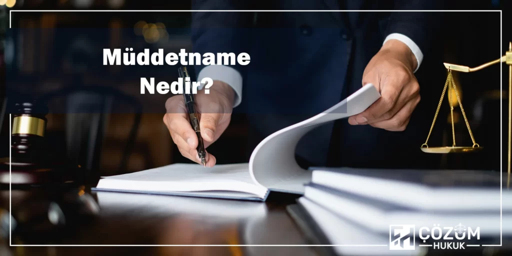 Ceza Aldım Ne Kadar Yatarım? 4 Müddetname Nedir?
