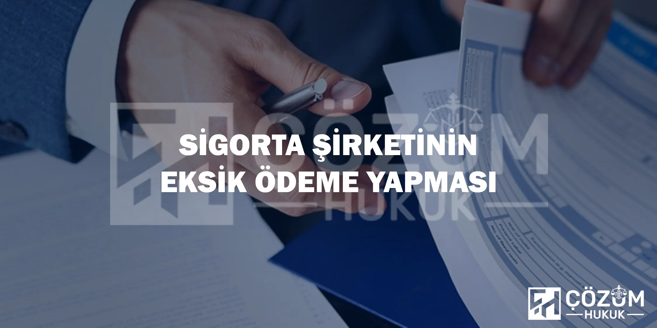 Sigorta Şirketinin Eksik Ödeme Yapması
