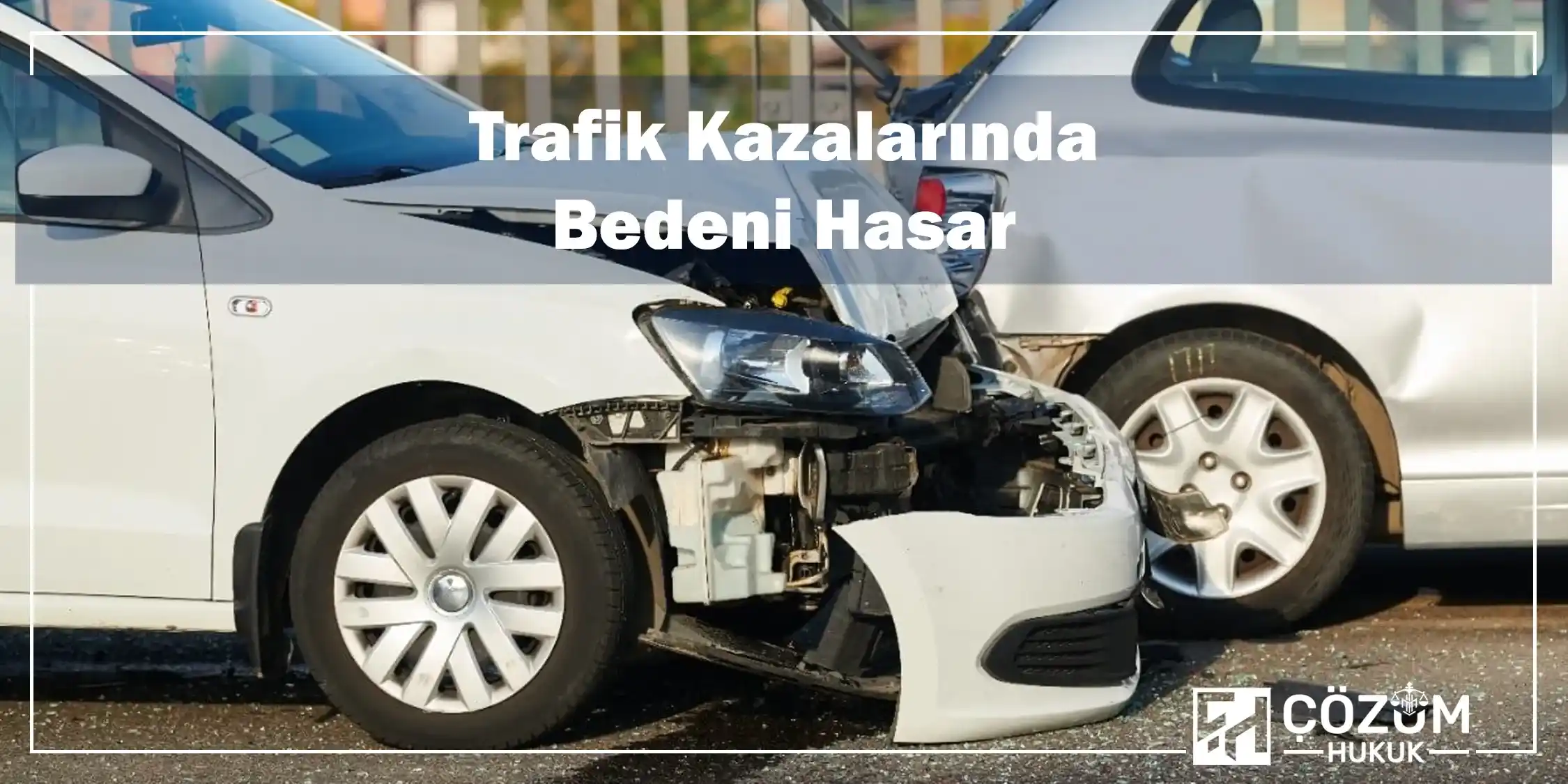 Trafik Kazası Heyet Raporu 1 Trafik Kazalarında Bedeni Hasar