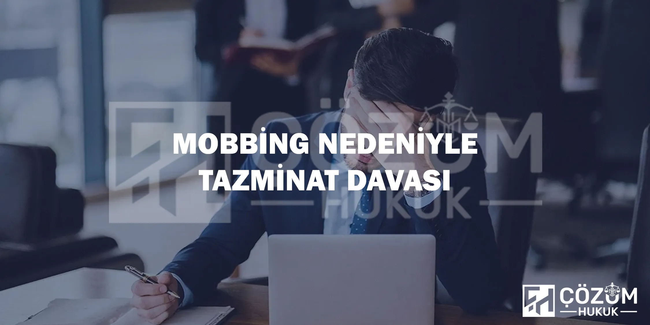Mobbing Nedeniyle Tazminat Davası