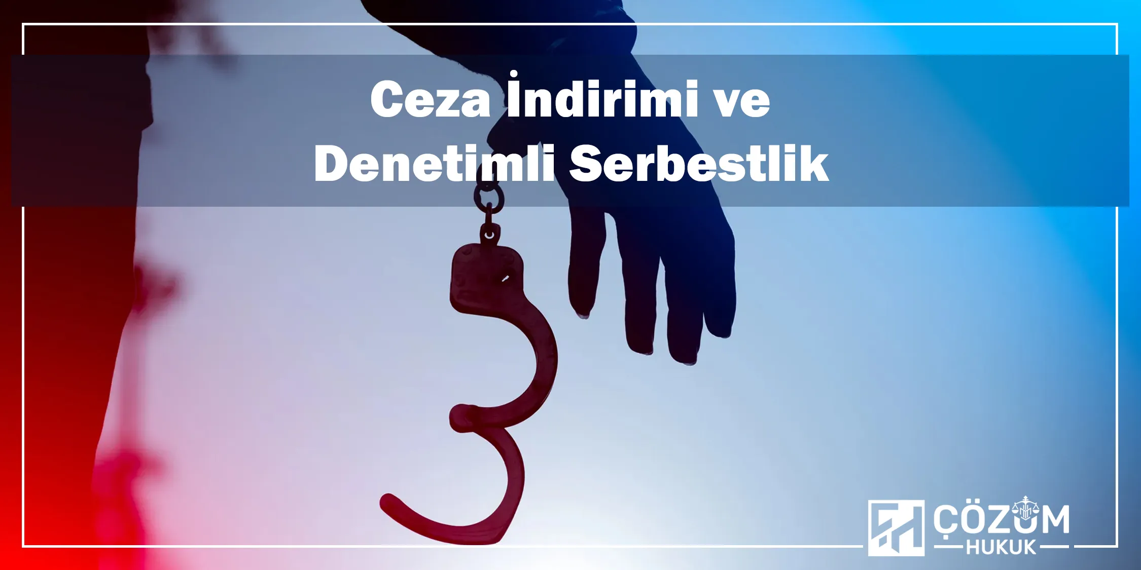 İnfaz Hesaplama 8 Ceza İndirimi ve Denetimli Serbestlik