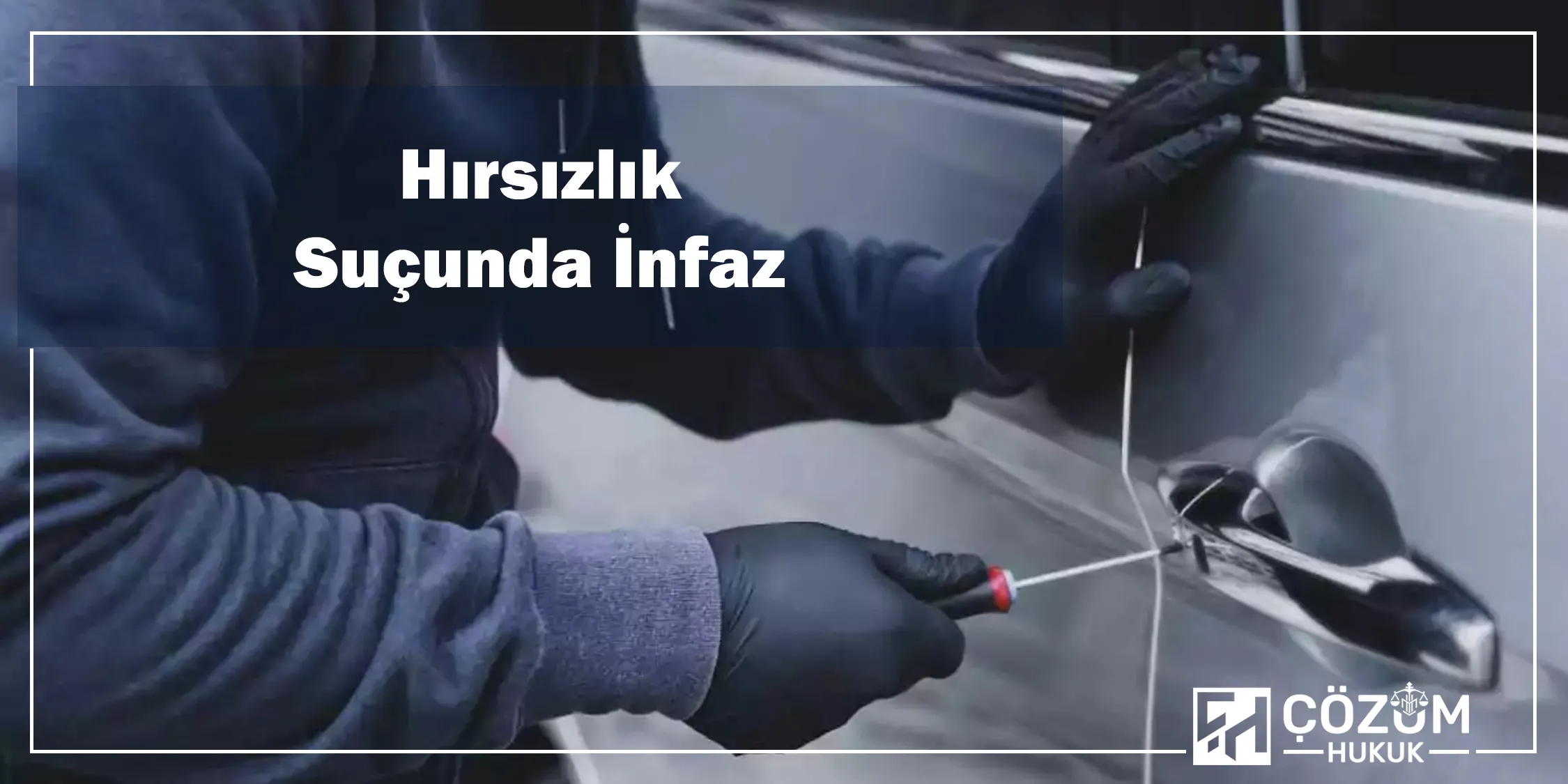 İnfaz Hesaplama 13 Hırsızlık Suçunda İnfaz